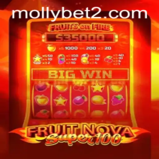 Exploring FruitNovaSuper100: A Thrilling Casino Experience with Mollybet Insights